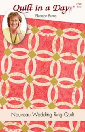 Nouveau Wedding Ring, Eleanor Burns, Quilt in a Day